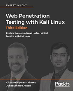 Web Penetration Testing with Kali Linux - Third Edition 