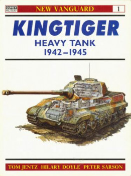 Kingtiger Heavy Tank 1942-1945 (Osprey New Vanguard 1)