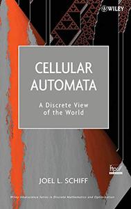 Cellular Automata A Discrete View of the World