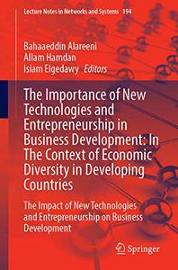 The Importance of New Technologies and Entrepreneurship in Business Development