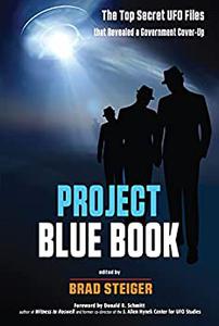 Project Blue Book The Top Secret UFO Files that Revealed a Government Cover-Up (MUFON)
