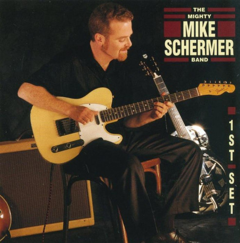 Mighty Mike Schermer Band - 1st Set (1999) [lossless]