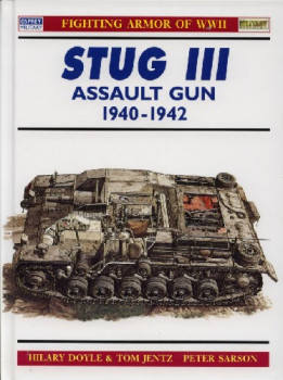 STUG III Assault Gun 1940-1942 (Osprey New Vanguard 19)