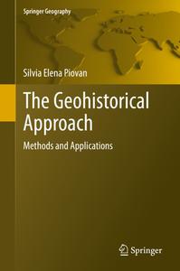 The Geohistorical Approach Methods and Applications 