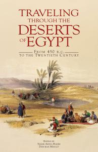 Traveling through the Deserts of Egypt From 450 b.c. to the Twentieth Century