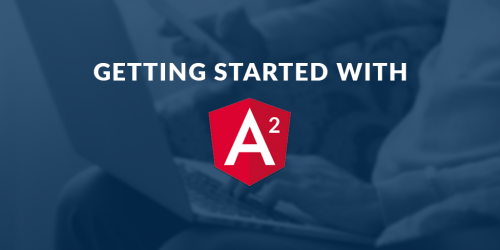 Angular: Getting Started