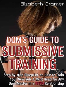 Dom’s Guide To Submissive Training