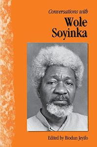 Conversations with Wole Soyinka (Literary Conversations Series)