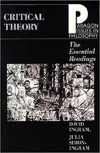 Critical Theory The Essential Readings