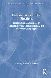Historic Firsts in U.S. Elections Trailblazing Candidates in Gubernatorial, Congressional, and Mayoral Campaigns