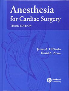 Anesthesia for Cardiac Surgery, Third Edition