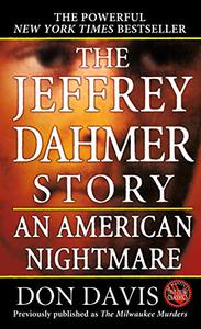 The Jeffrey Dahmer Story An American Nightmare