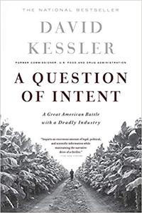 A Question Of Intent A Great American Battle With A Deadly Industry
