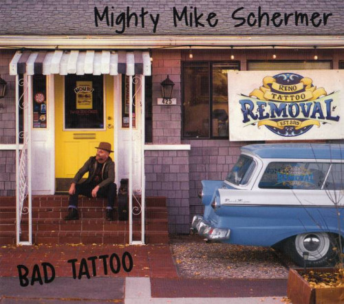 Mighty Mike Schermer - Bad Tattoo (2019) [lossless]