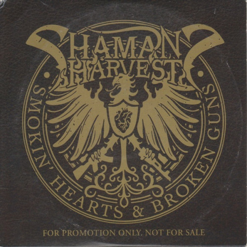 Shaman's Harvest - Smokin' Hearts & Broken Guns 2014