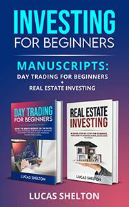 Investing for beginners BUNDLE  2 Manuscripts Day trading for beginners + Real estat investing