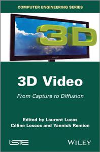 3D Video From Capture to Diffusion