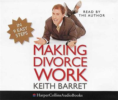 Making Divorce Work in 9 Easy Steps (Audiobook)
