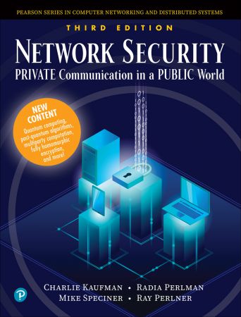Network Security Private Communication in a Public World, 3rd Edition (True PDF)