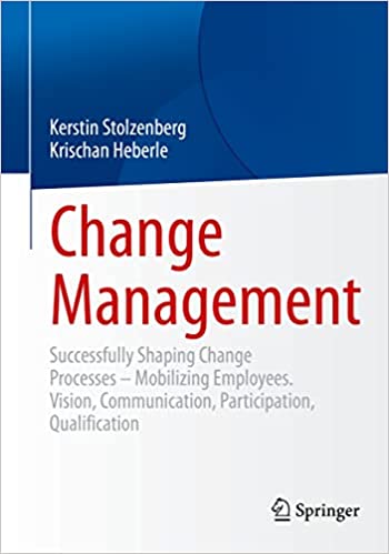 Change Management Successfully Shaping Change Processes