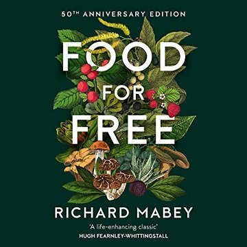 Food for Free (50th Anniversary Edition) [Audiobook]