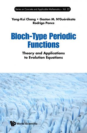 Bloch-Type Periodic Functions Theory and Applications to Evolution Equations