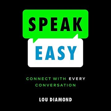Speak Easy Connect with Every Conversation [Audiobook]