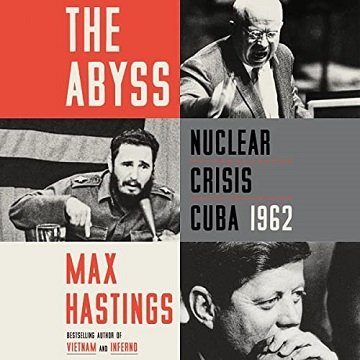 The Abyss Nuclear Crisis Cuba 1962 [Audiobook]