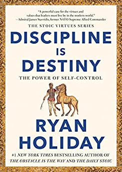 Discipline Is Destiny The Power of Self-Control