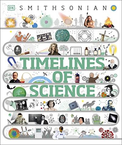 Timelines of Science From Fossils to Quantum Physics