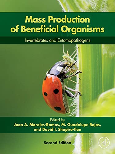 Mass Production of Beneficial Organisms Invertebrates and Entomopathogens, 2nd Edition