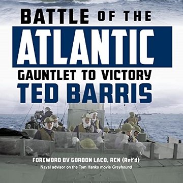 Battle of the Atlantic Gauntlet to Victory [Audiobook]