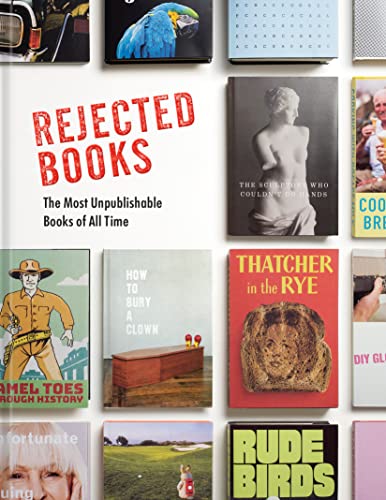 Rejected Books The Most Unpublishable Books of All Time