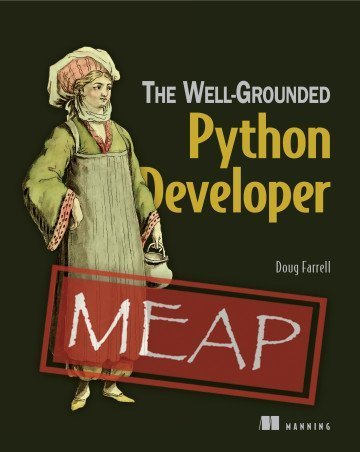 The Well-Grounded Python Developer (MEAP V8)