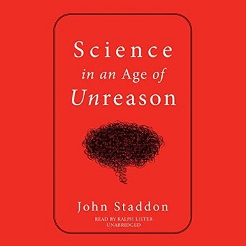 Science in an Age of Unreason [Audiobook]