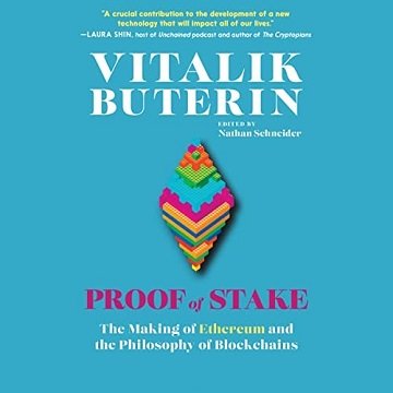 Proof of Stake The Making of Ethereum and the Philosophy of Blockchains [Audiobook]