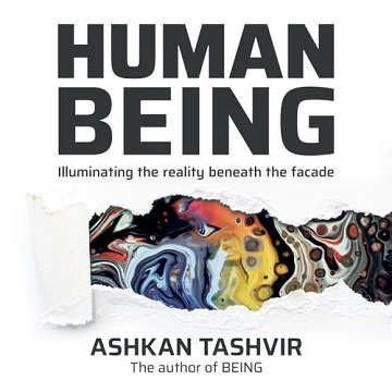 Human Being Illuminating the Reality Beneath the Facade [Audiobook]