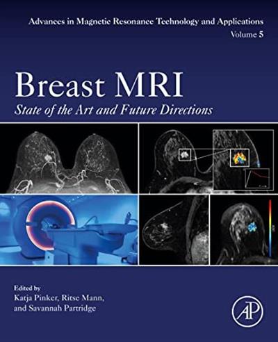 Breast MRI State of the Art and Future Directions
