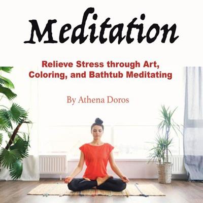 Meditation Relieve Stress through Art, Coloring, and Bathtub Meditating