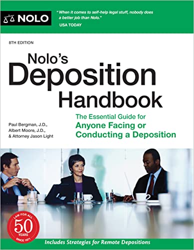 Nolo’s Deposition Handbook The Essential Guide for Anyone Facing or Conducting a Deposition, 8th Edition