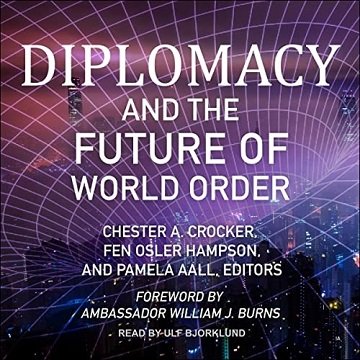Diplomacy and the Future of World Order [Audiobook]