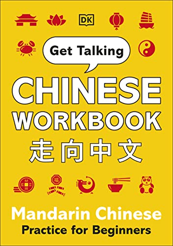 Get Talking Chinese Workbook Mandarin Chinese Practice for Beginners By DK