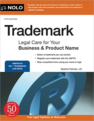 Trademark Legal Care for Your Business & Product Name, 13th Edition