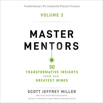 Master Mentors Volume 2 30 Transformative Insights from Our Greatest Minds [Audiobook]
