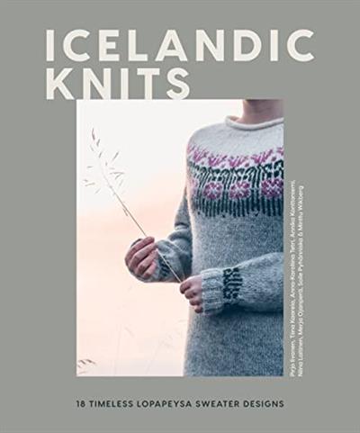 Icelandic Knits 18 Timeless Lopapeysa Sweater Designs