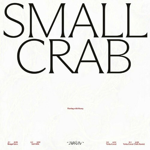 Small Crab - Flowing With Honey (2022)