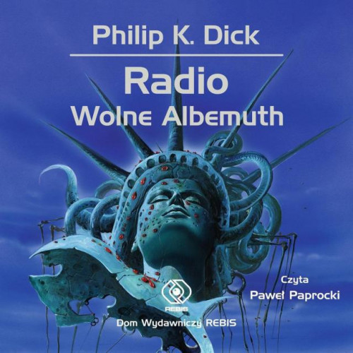 Dick Philip K. - Radio Wolne Albemuth