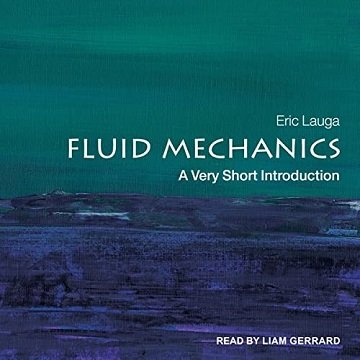 Fluid Mechanics A Very Short Introduction [Audiobook]