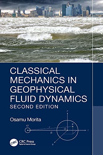 Classical Mechanics in Geophysical Fluid Dynamics, 2nd Edition