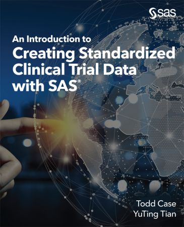 An Introduction to Creating Standardized Clinical Trial Data with SAS (True PDF)